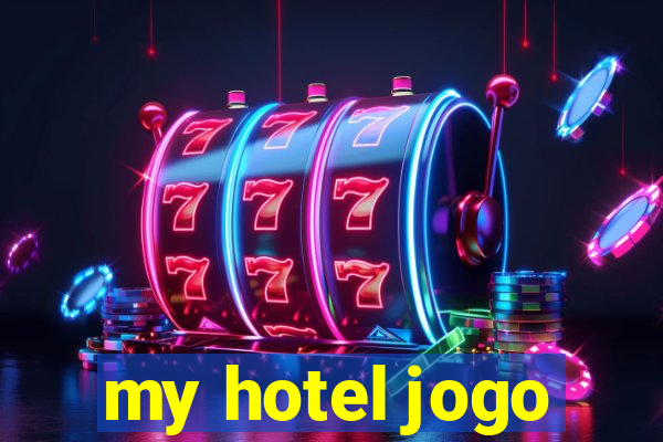 my hotel jogo