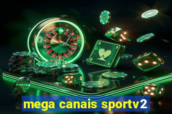 mega canais sportv2