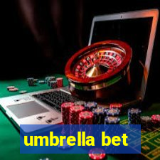 umbrella bet