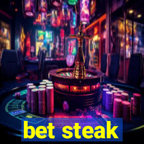 bet steak