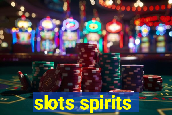 slots spirits