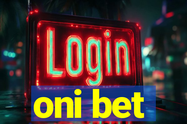 oni bet