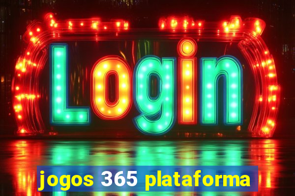 jogos 365 plataforma