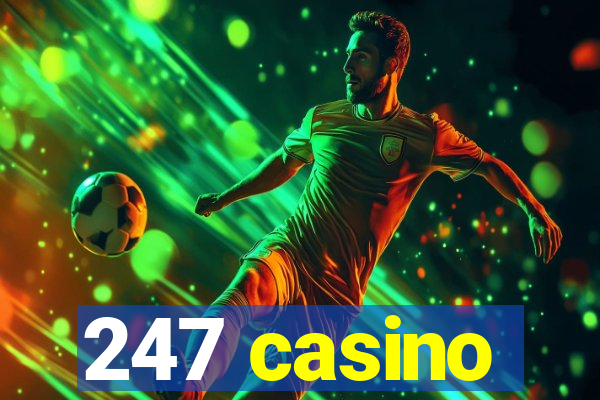 247 casino