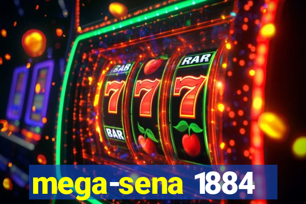 mega-sena 1884