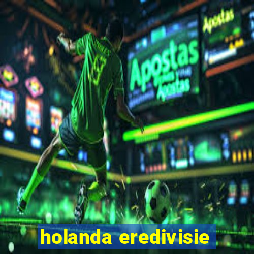 holanda eredivisie