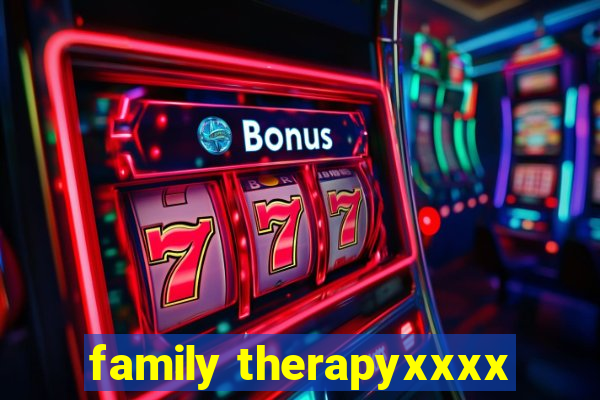 family therapyxxxx