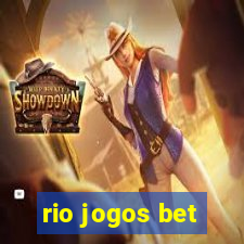 rio jogos bet