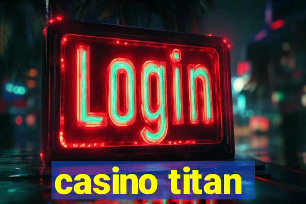 casino titan