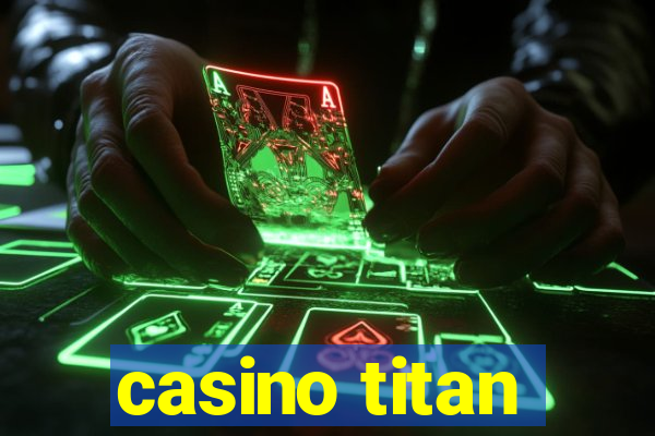 casino titan