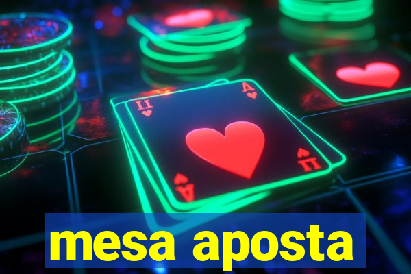 mesa aposta