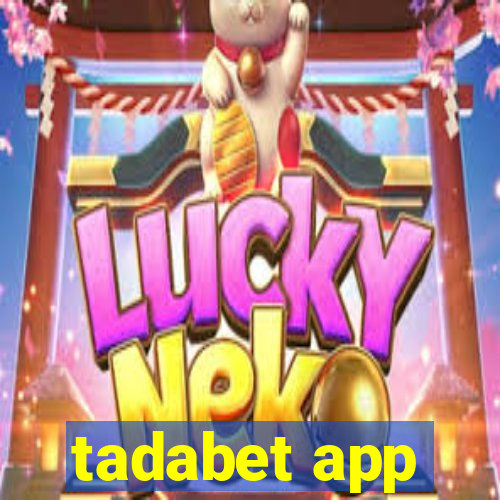 tadabet app