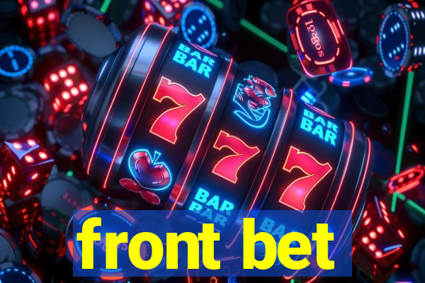 front bet