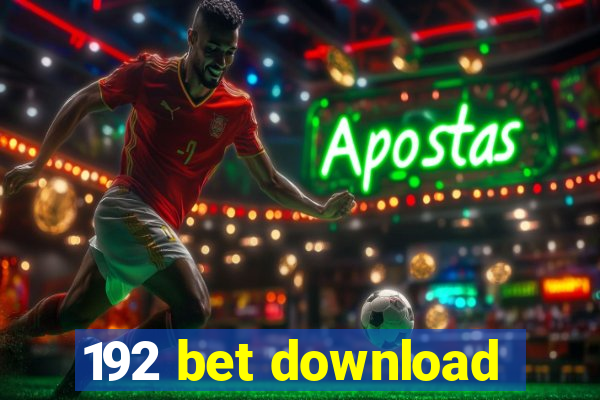 192 bet download