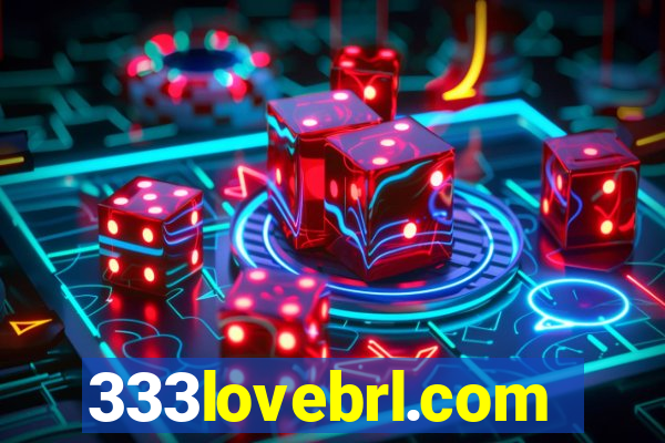 333lovebrl.com