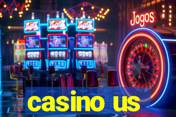 casino us