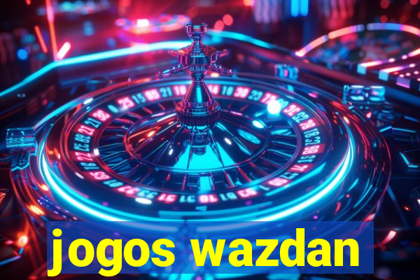 jogos wazdan