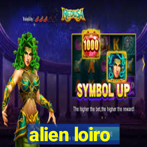 alien loiro