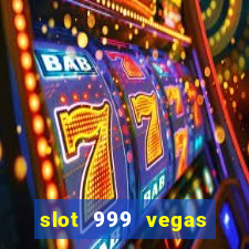 slot 999 vegas game ii