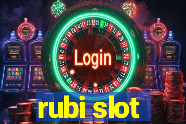 rubi slot