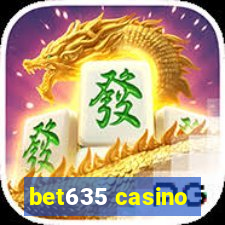 bet635 casino