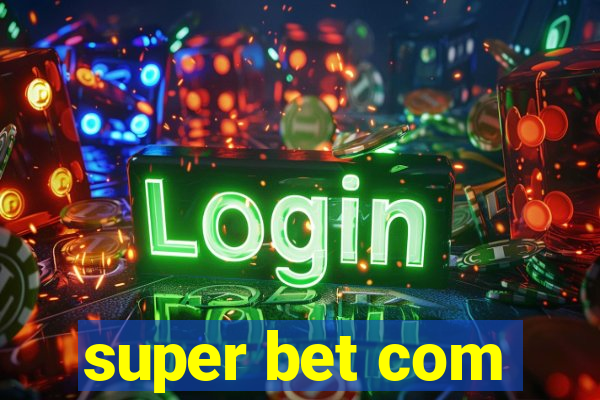 super bet com