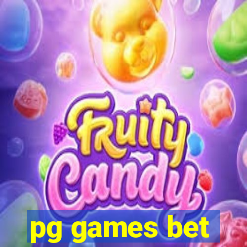 pg games bet