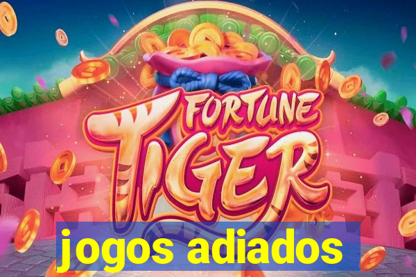 jogos adiados