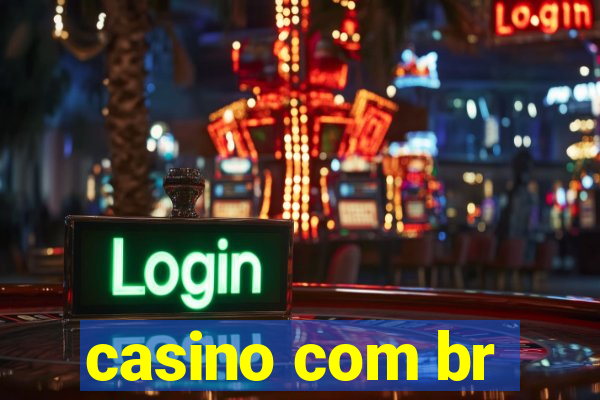 casino com br