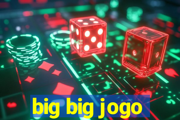 big big jogo