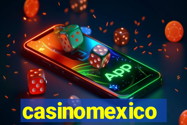 casinomexico