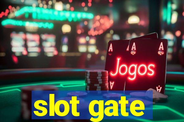 slot gate