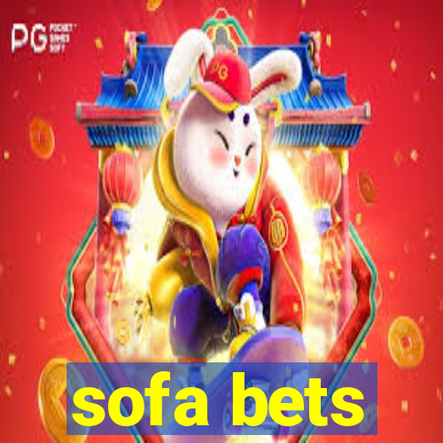 sofa bets