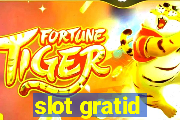 slot gratid