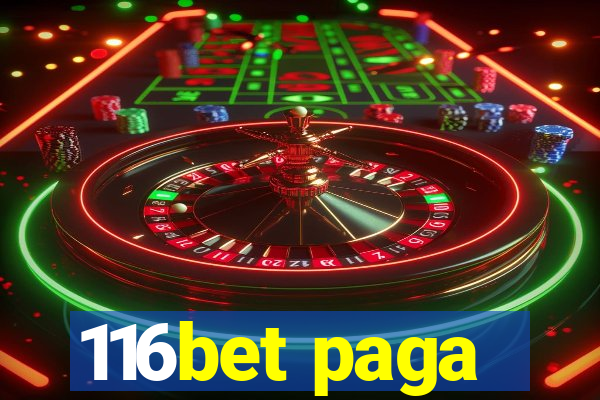 116bet paga