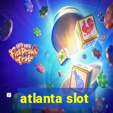 atlanta slot