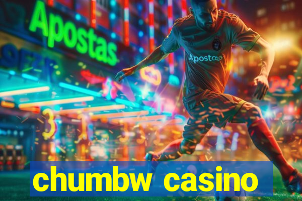 chumbw casino