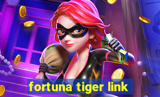 fortuna tiger link