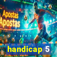 handicap 5