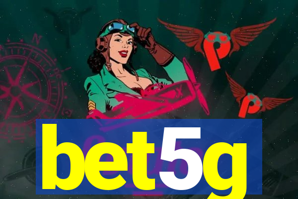 bet5g