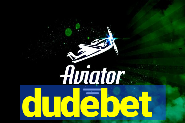 dudebet