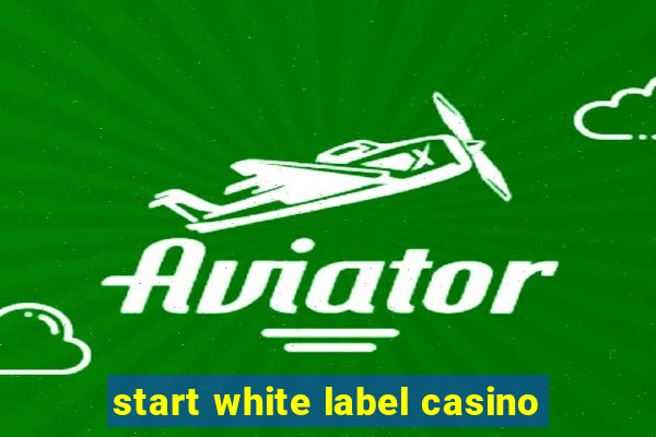 start white label casino