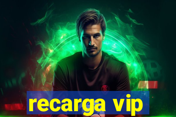 recarga vip