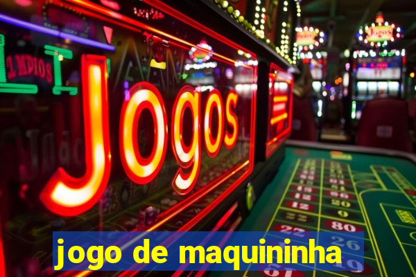 jogo de maquininha