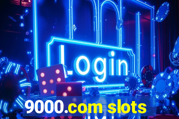 9000.com slots