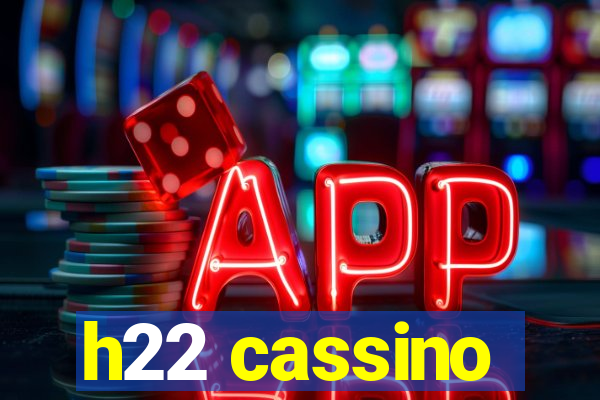 h22 cassino