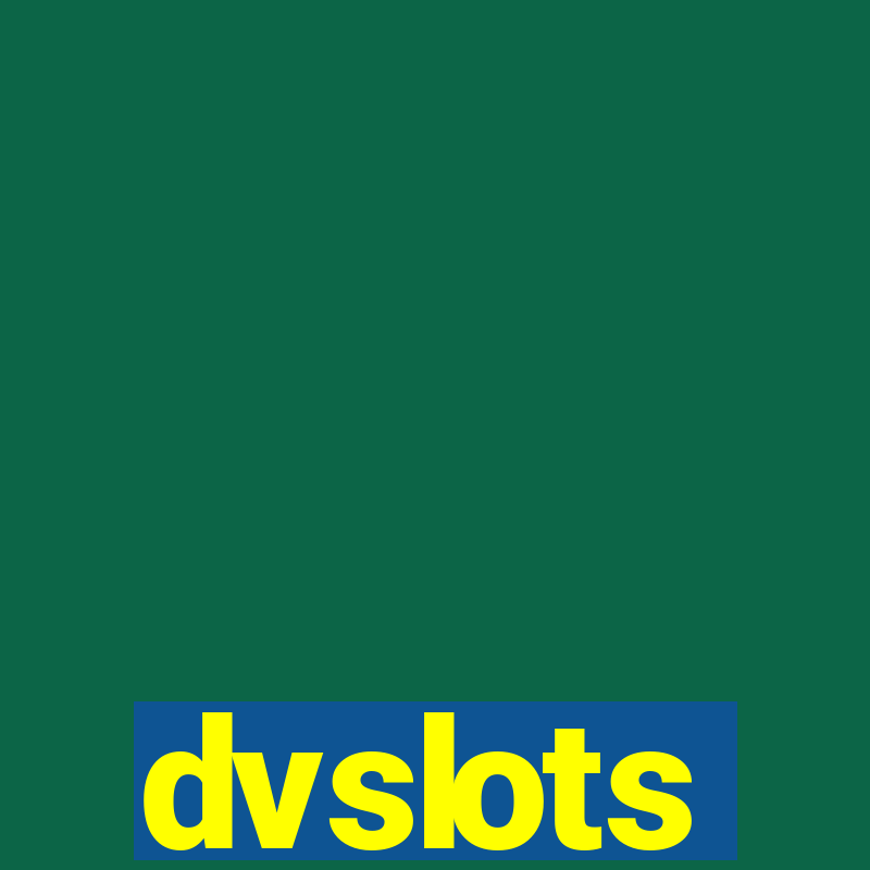 dvslots