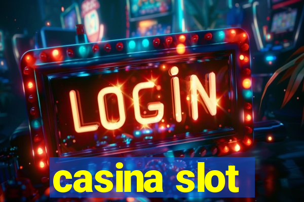 casina slot