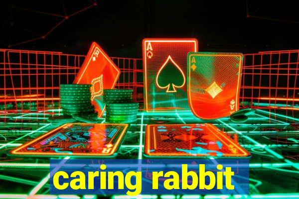 caring rabbit