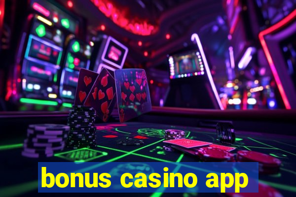 bonus casino app